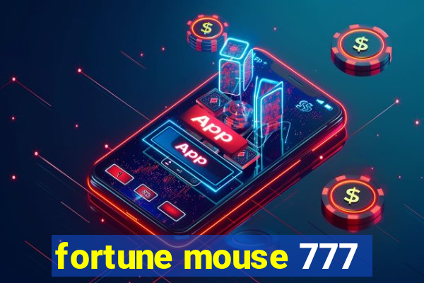 fortune mouse 777